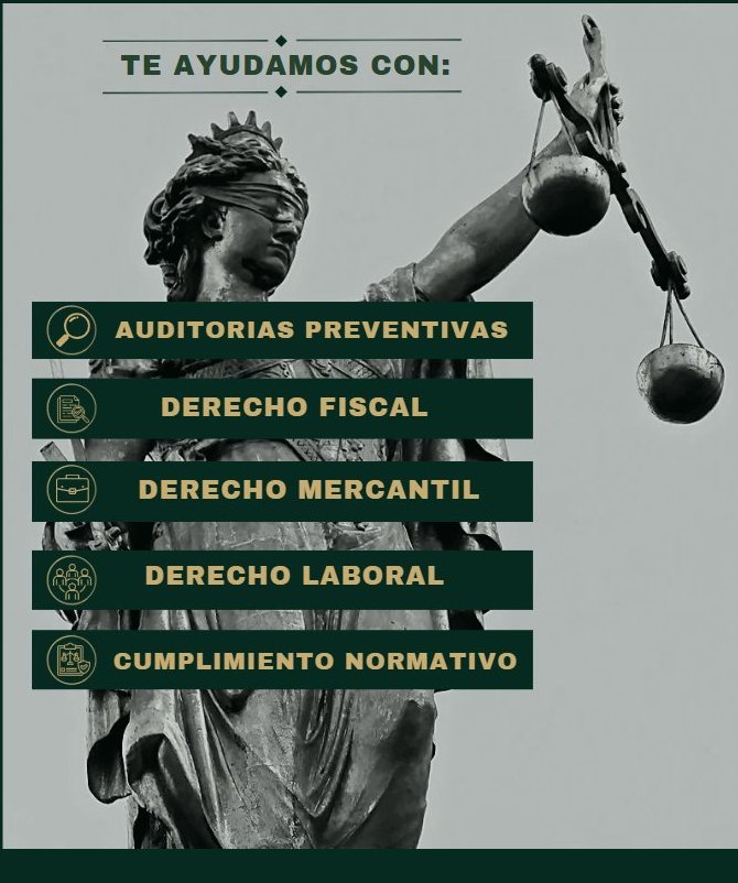 Te ayudamos con: Auditorías preventivas, Derecho Fiscal, Derecho Mercantil, Derecho Laboral, Cumplimiento Normativo